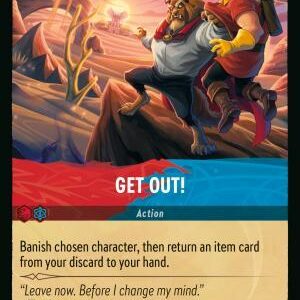 DISNEY LORCANA SINGLE CARDS: REIGN OF JAFAR #144: Get Out! (Uncommon Foil 148/204: NM)