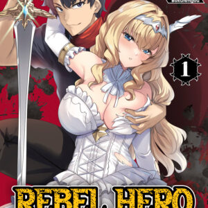 REBEL HERO: I WILL USE MY SKILLS TO CONTROL GN #1