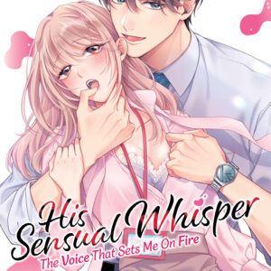 HIS SENSUAL WHISPER: VOICE THAT SETS ME ON FIRE GN #1