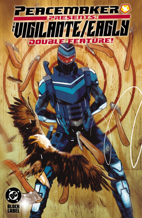 PEACEMAKER PRESENTS VIGILANTE/EAGLY TP