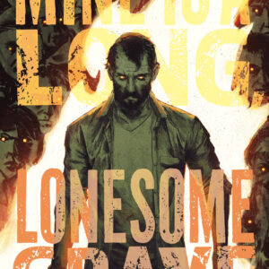 MINE IS A LONG, LONESOME GRAVE TP #1