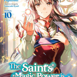 SAINT’S MAGIC POWER IS OMNIPOTENT GN #10