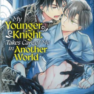 MY YOUNGER KNIGHT TAKES CARE OF ME GN #1