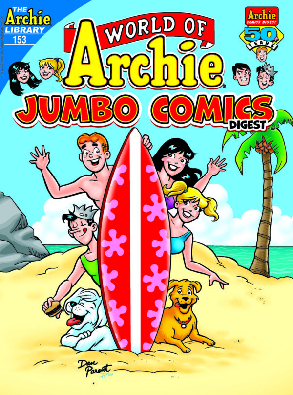 WORLD OF ARCHIE COMICS DIGEST #153 Dan Parent, Rosario Tito Pena cover A