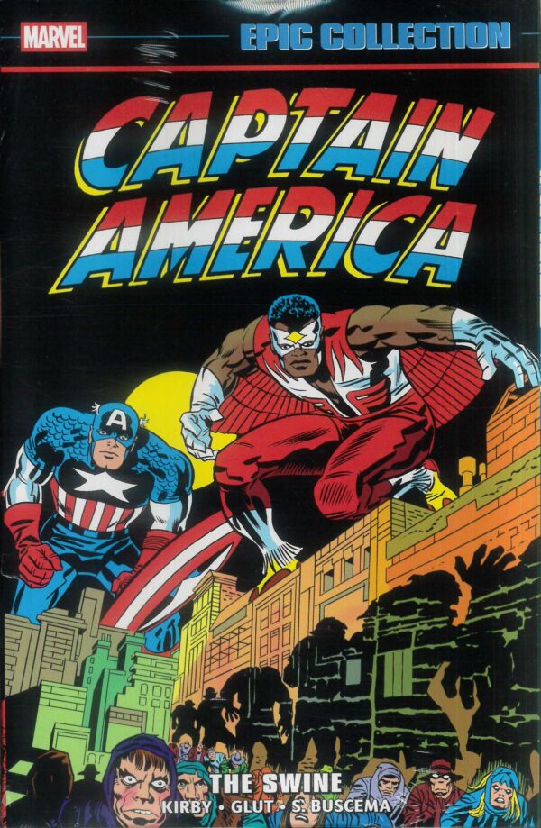 CAPTAIN AMERICA EPIC COLLECTION TP #7: The Swine (#201-221/Annual #3-4)