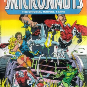 MICRONAUTS EPIC COLLECTION TP #1: They Came from Inner Space (#1-20/Annual #1)