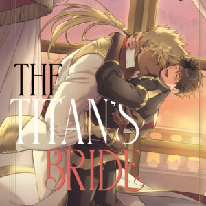 TITAN’S BRIDE GN #7
