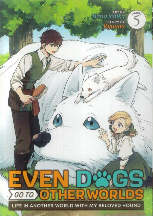 EVEN DOGS GO TO OTHER WORLDS GN #5