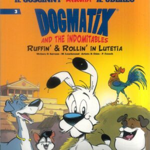 DOGMATIX AND THE INDOMITABLES TP #3: Ruffin & Rollin in Lutetia DOGMATIX AND THE INDOMITABLES TP #3: Ruffin & Rollin in Lutetia
