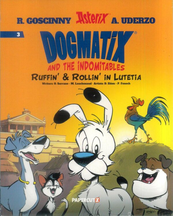 DOGMATIX AND INDOMITABLES TP #3: Ruffin & Rollin in Lutetia
