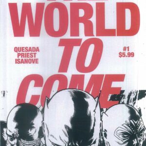 MARVEL KNIGHTS: THE WORLD TO COME #1: Joe Quesada B&W Surprise RI cover – 1 per store variant