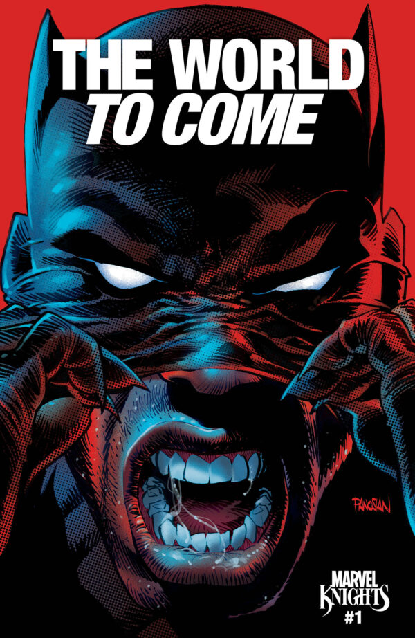 MARVEL KNIGHTS: THE WORLD TO COME #1: Dan Panosian cover E