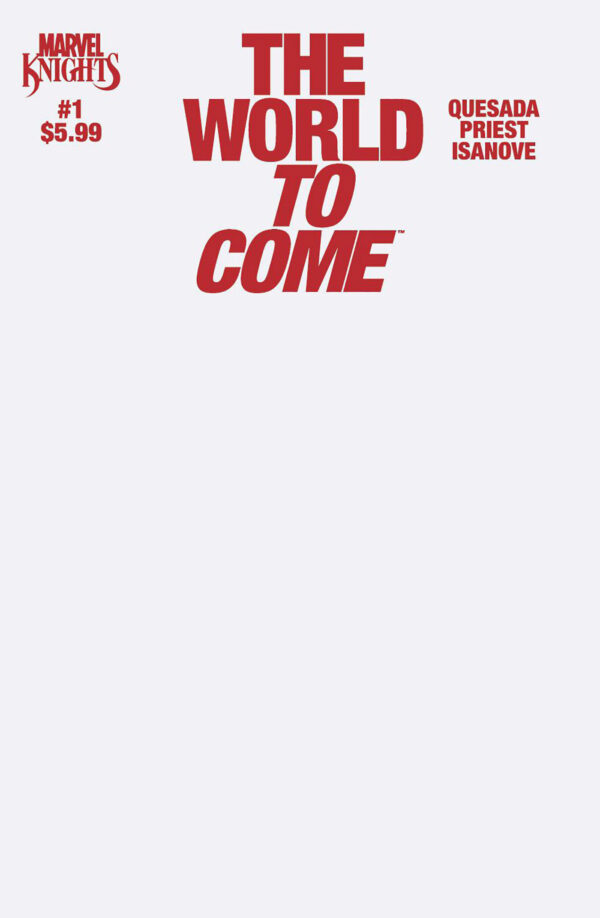 MARVEL KNIGHTS: THE WORLD TO COME #1: Blank Sketch cover B