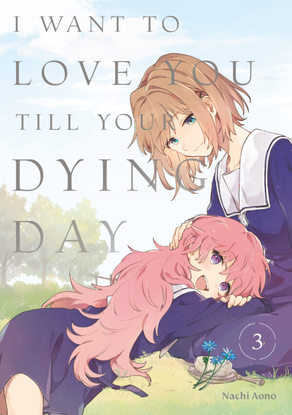 I WANT TO LOVE YOU TILL YOUR DYING DAY GN #3