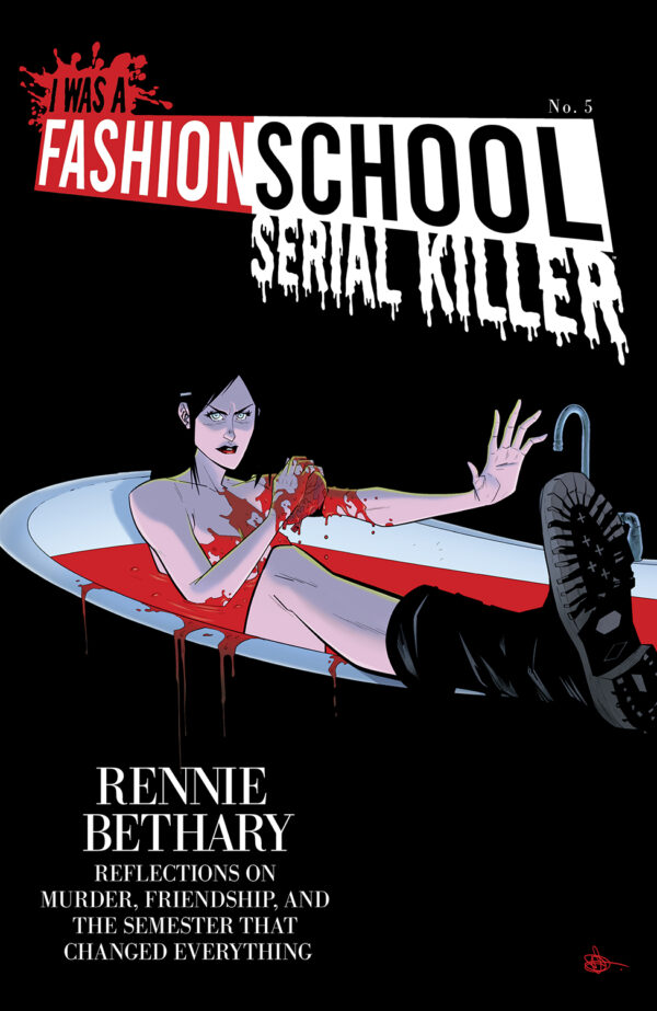 I WAS A FASHION SCHOOL SERIAL KILLER #5 Daniel Hillyard, Michelle Madsen cover B