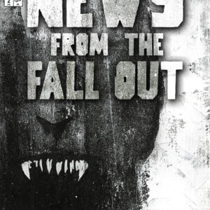 NEWS FROM THE FALLOUT #2 Jeffrey Alan Love cover A