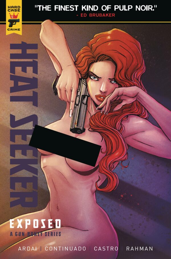 HEAT SEEKER: EXPOSED (A GUN HONEY SERIES) #1: Brao Nude Bagged cover C