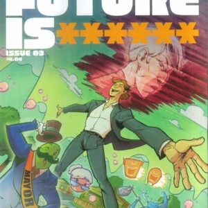 THE FUTURE IS ****** #3: Rob Guillory cover A