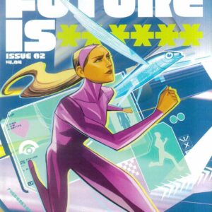 THE FUTURE IS ****** #2: 2nd Print