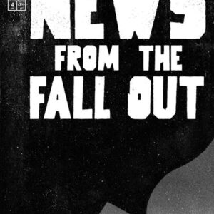 NEWS FROM THE FALLOUT #4 Jeffrey Alan Love cover A