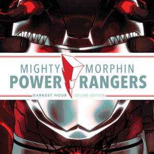 MIGHTY MORPHIN POWER RANGERS: DARKEST HOURS TP #0 Deluxe Hardcover edition