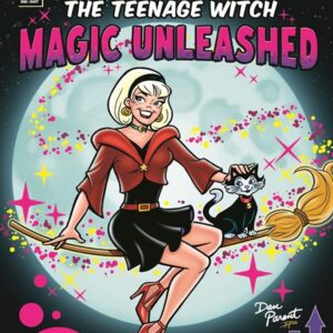 SABRINA THE TEENAGE WITCH: MAGIC UNLEASHED #1 Dan Parent, Rosario Tito Pena cover A