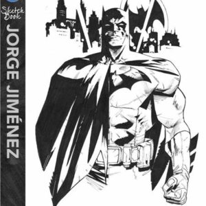 DC SKETCHBOOK OF JORGE JIMENEZ TP