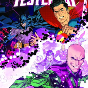 JUSTICE LEAGUE UNLIMITED/WORLD’S FINEST TP #0 We Are Yesterday (JLU #6-8/SBWF #38-39: Hardcover edition)