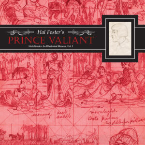 HAL FOSTER’S PRINCE VALIANT SKETCHBOOKS (HC) #1