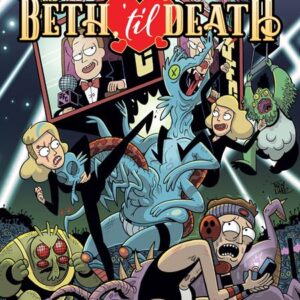 RICK AND MORTY VS THE UNIVERSE: BETH TIL DEATH #1 Troy Little cover B