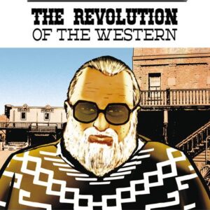 SERGIO LEONE: THE REVOLUTION OF THE WESTERN TP