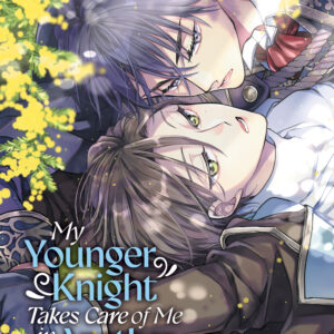 MY YOUNGER KNIGHT TAKES CARE OF ME GN #2