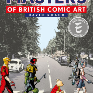 MASTERS OF BRITISH COMIC ART (HC)