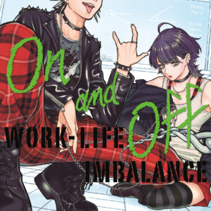 ON & OFF: WORK LIFE IMBALANCE GN #2