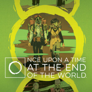 ONCE UPON A TIME AT THE END OF THE WORLD TP #0 Deluxe Hardcover edition (#1-15)