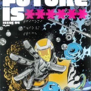 THE FUTURE IS ****** #4: Jim Mahfood cover A