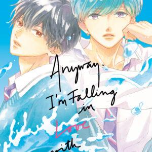 ANYWAY I’M FALLING IN LOVE WITH YOU GN #8