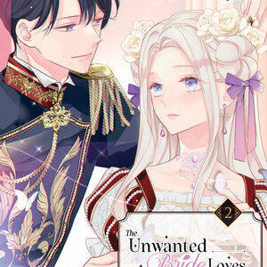 UNWANTED BRIDE LOVES CROWN PRINCE ALL HER HEART GN #1