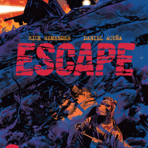 ESCAPE #2: Daniel Acuna Perez cover A ESCAPE #2: Daniel Acuna Perez cover A