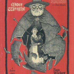 MORE WEIGHT: A SALEM STORY MORE WEIGHT: A SALEM STORY