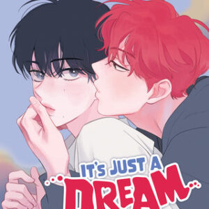 IT’S JUST A DREAM… RIGHT?! GN #1