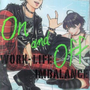 ON & OFF: WORK LIFE IMBALANCE GN #2
