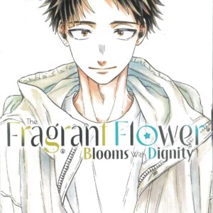 FRAGRANT FLOWER BLOOMS WITH DIGNITY GN #9 FRAGRANT FLOWER BLOOMS WITH DIGNITY GN #9