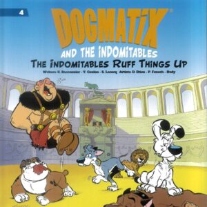 DOGMATIX AND INDOMITABLES TP #4: The Indomitables Ruff Things Up (Hardcover edition)