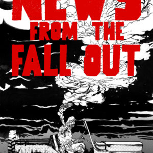 NEWS FROM THE FALLOUT #5 Daniel Warren Johnson cover B