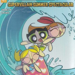 POWERPUFF GIRLS SUPERVILLAIN SUMMER SPECTACULAR #1: Silvia De Ventura cover B POWERPUFF GIRLS SUPERVILLAIN SUMMER SPECTACULAR #1: Silvia De Ventura cover B