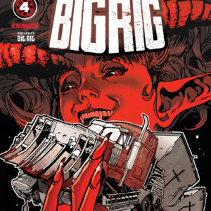 BIG RIG #4 Nathan Gooden cover A BIG RIG #4 Nathan Gooden cover A