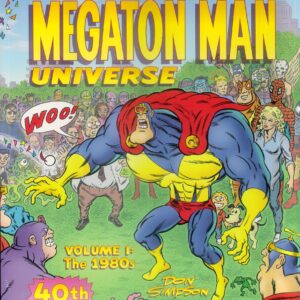 COMPLETE MEGATON MAN UNIVERSE TP #1: The 1980’s