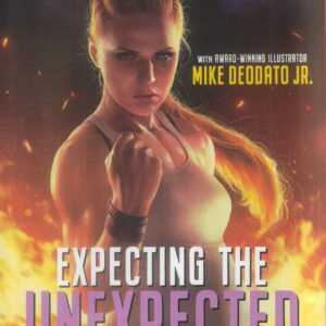 EXPECTING THE UNEXPECTED: RONDA ROUSEY TP EXPECTING THE UNEXPECTED: RONDA ROUSEY TP