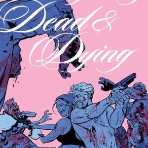 EVERYTHING DEAD & DYING #4 Jacob Phillips Pink cover B EVERYTHING DEAD & DYING #4 Jacob Phillips Pink cover B
